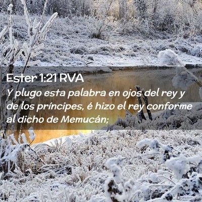 Picture 02 - Ester 1:21 RVA - Y plugo esta palabra en ojos del rey y de los - Bible Verse Picture