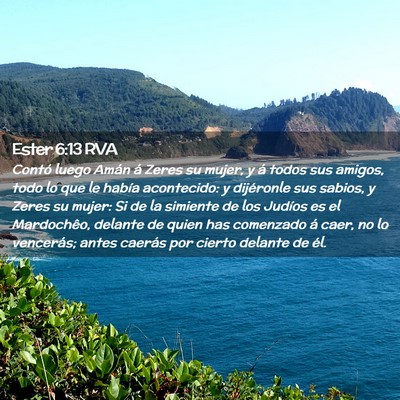 Picture 02 - Ester 6:13 RVA - Contó luego Amán á Zeres su mujer, y á todos - Bible Verse Picture