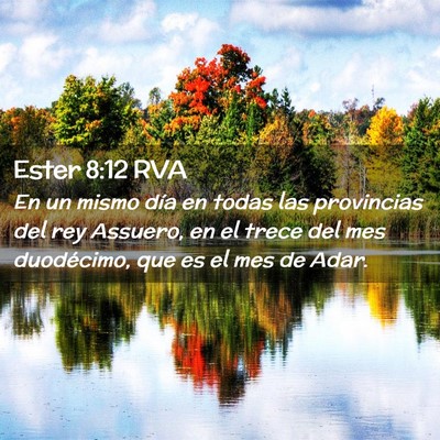 Picture 02 - Ester 8:12 RVA - En un mismo día en todas las provincias del rey - Bible Verse Picture