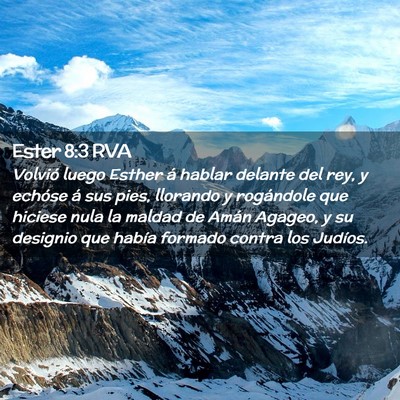 Picture 02 - Ester 8:3 RVA - Volvió luego Esther á hablar delante del rey, y - Bible Verse Picture