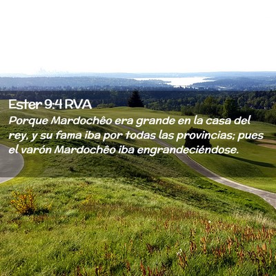 Picture 02 - Ester 9:4 RVA - Porque Mardochêo era grande en la casa del rey, - Bible Verse Picture