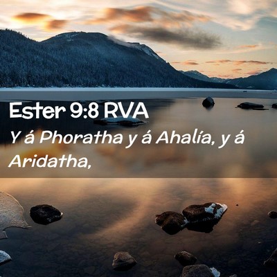 Picture 02 - Ester 9:8 RVA - Y á Phoratha y á Ahalía, y á - Bible Verse Picture