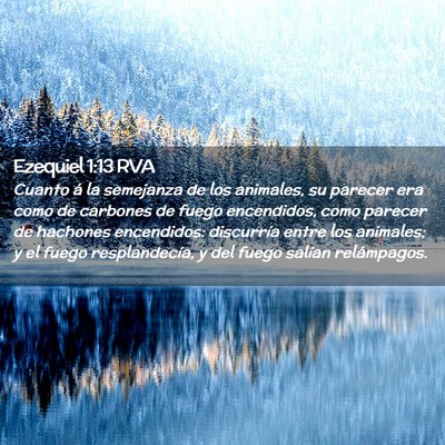 Picture 02 - Ezequiel 1:13 RVA - Cuanto á la semejanza de los animales, su - Bible Verse Picture