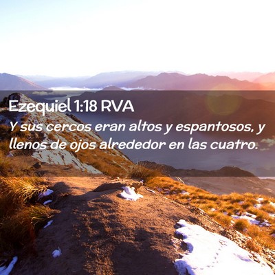 Picture 02 - Ezequiel 1:18 RVA - Y sus cercos eran altos y espantosos, y llenos de - Bible Verse Picture