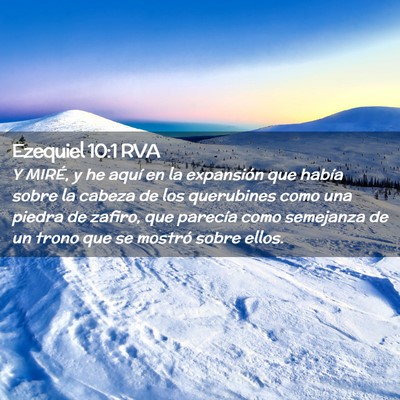 Picture 02 - Ezequiel 10:1 RVA - Y MIRÉ, y he aquí en la expansión que había - Bible Verse Picture