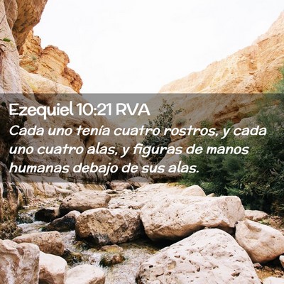 Picture 02 - Ezequiel 10:21 RVA - Cada uno tenía cuatro rostros, y cada uno cuatro - Bible Verse Picture