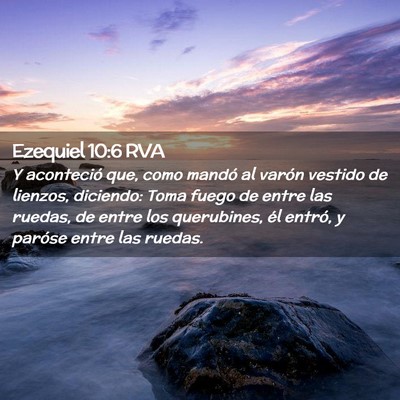 Picture 02 - Ezequiel 10:6 RVA - Y aconteció que, como mandó al varón vestido - Bible Verse Picture