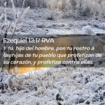 Picture 02 - Ezequiel 13:17 RVA - Y tú, hijo del hombre, pon tu rostro á las - Bible Verse Picture