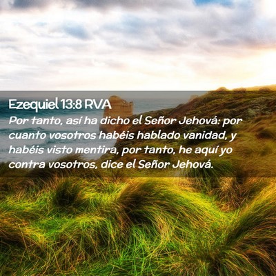 Picture 02 - Ezequiel 13:8 RVA - Por tanto, así ha dicho el Señor Jehová: por - Bible Verse Picture