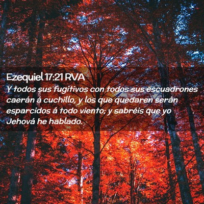 Picture 02 - Ezequiel 17:21 RVA - Y todos sus fugitivos con todos sus escuadrones - Bible Verse Picture