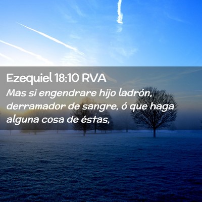 Picture 02 - Ezequiel 18:10 RVA - Mas si engendrare hijo ladrón, derramador de - Bible Verse Picture