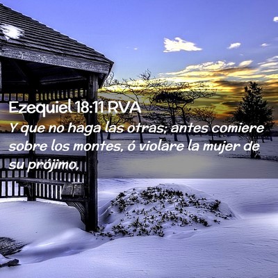 Picture 02 - Ezequiel 18:11 RVA - Y que no haga las otras; antes comiere sobre los - Bible Verse Picture