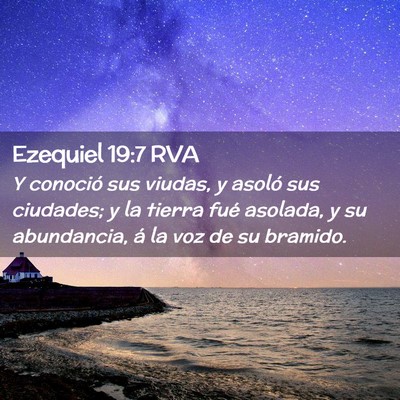 Picture 02 - Ezequiel 19:7 RVA - Y conoció sus viudas, y asoló sus ciudades; y - Bible Verse Picture