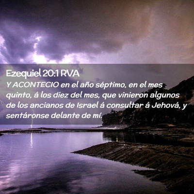 Picture 02 - Ezequiel 20:1 RVA - Y ACONTECIO en el año séptimo, en el mes - Bible Verse Picture