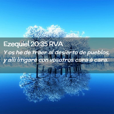 Picture 02 - Ezequiel 20:35 RVA - Y os he de traer al desierto de pueblos, y allí - Bible Verse Picture