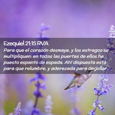 Picture 02 - Ezequiel 21:15 RVA - Para que el corazón desmaye, y los estragos se - Bible Verse Picture