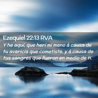 Picture 02 - Ezequiel 22:13 RVA - Y he aquí, que herí mi mano á causa de tu - Bible Verse Picture