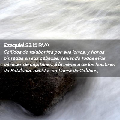 Picture 02 - Ezequiel 23:15 RVA - Ceñidos de talabartes por sus lomos, y tiaras - Bible Verse Picture