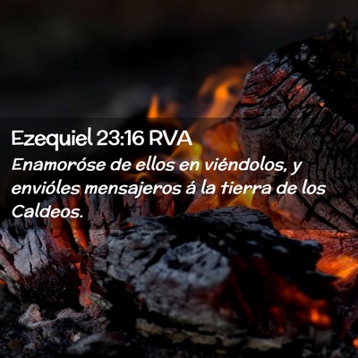 Picture 02 - Ezequiel 23:16 RVA - Enamoróse de ellos en viéndolos, y envióles - Bible Verse Picture