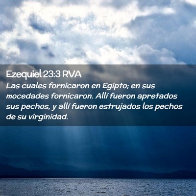 Picture 02 - Ezequiel 23:3 RVA - Las cuales fornicaron en Egipto; en sus mocedades - Bible Verse Picture