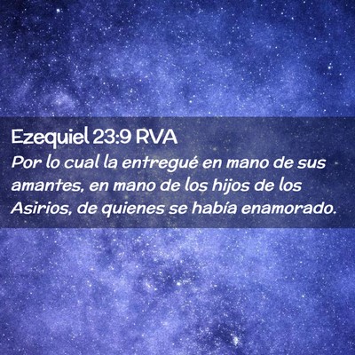 Picture 02 - Ezequiel 23:9 RVA - Por lo cual la entregué en mano de sus amantes, - Bible Verse Picture