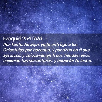 Picture 02 - Ezequiel 25:4 RVA - Por tanto, he aquí, yo te entrego á los - Bible Verse Picture