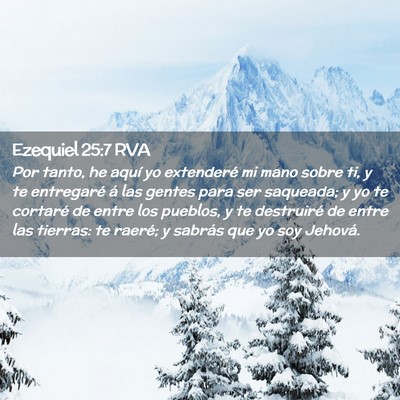 Picture 02 - Ezequiel 25:7 RVA - Por tanto, he aquí yo extenderé mi mano sobre - Bible Verse Picture