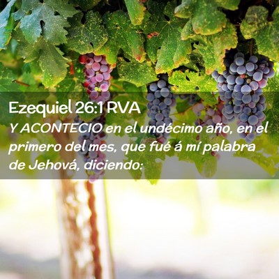 Picture 02 - Ezequiel 26:1 RVA - Y ACONTECIO en el undécimo año, en el primero - Bible Verse Picture