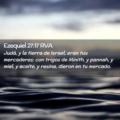 Picture 02 - Ezequiel 27:17 RVA - Judá, y la tierra de Israel, eran tus - Bible Verse Picture