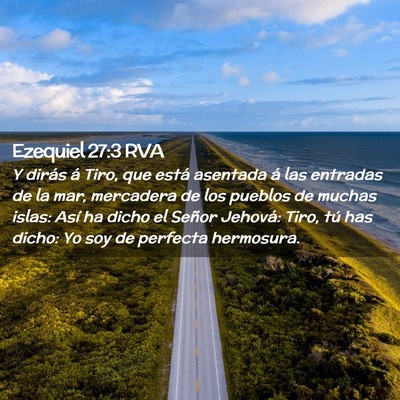 Picture 02 - Ezequiel 27:3 RVA - Y dirás á Tiro, que está asentada á las - Bible Verse Picture