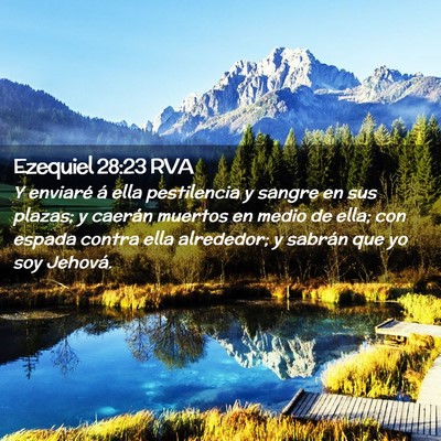 Picture 02 - Ezequiel 28:23 RVA - Y enviaré á ella pestilencia y sangre en sus - Bible Verse Picture