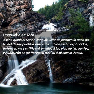 Picture 02 - Ezequiel 28:25 RVA - Así ha dicho el Señor Jehová: Cuando juntaré - Bible Verse Picture