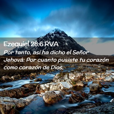 Picture 02 - Ezequiel 28:6 RVA - Por tanto, así ha dicho el Señor Jehová: Por - Bible Verse Picture