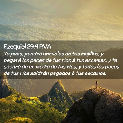 Picture 02 - Ezequiel 29:4 RVA - Yo pues, pondré anzuelos en tus mejillas, y - Bible Verse Picture