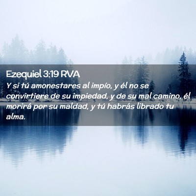 Picture 02 - Ezequiel 3:19 RVA - Y si tú amonestares al impío, y él no se - Bible Verse Picture