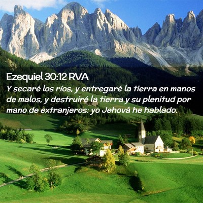 Picture 02 - Ezequiel 30:12 RVA - Y secaré los ríos, y entregaré la tierra en - Bible Verse Picture