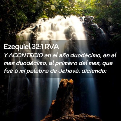 Picture 02 - Ezequiel 32:1 RVA - Y ACONTECIO en el año duodécimo, en el mes - Bible Verse Picture