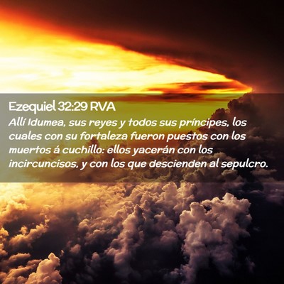 Picture 02 - Ezequiel 32:29 RVA - Allí Idumea, sus reyes y todos sus príncipes, - Bible Verse Picture
