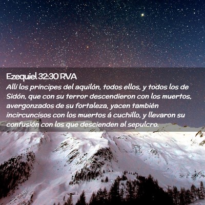 Picture 02 - Ezequiel 32:30 RVA - Allí los príncipes del aquilón, todos ellos, y - Bible Verse Picture