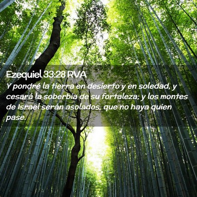 Picture 02 - Ezequiel 33:28 RVA - Y pondré la tierra en desierto y en soledad, y - Bible Verse Picture