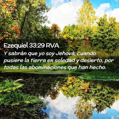Picture 02 - Ezequiel 33:29 RVA - Y sabrán que yo soy Jehová, cuando pusiere la - Bible Verse Picture