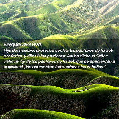 Picture 02 - Ezequiel 34:2 RVA - Hijo del hombre, profetiza contra los pastores de - Bible Verse Picture