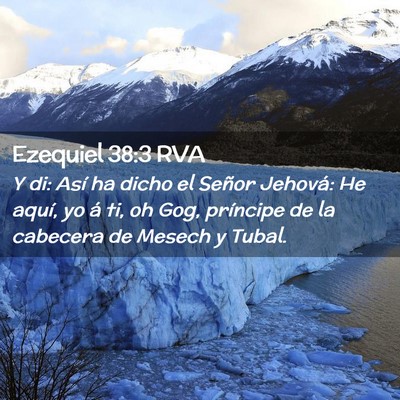 Picture 02 - Ezequiel 38:3 RVA - Y di: Así ha dicho el Señor Jehová: He aquí, - Bible Verse Picture