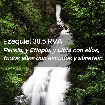 Picture 02 - Ezequiel 38:5 RVA - Persia, y Etiopía, y Libia con ellos; todos - Bible Verse Picture