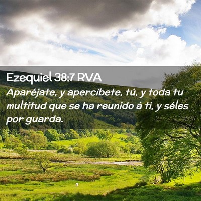 Picture 02 - Ezequiel 38:7 RVA - Aparéjate, y apercíbete, tú, y toda tu - Bible Verse Picture
