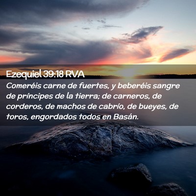 Picture 02 - Ezequiel 39:18 RVA - Comeréis carne de fuertes, y beberéis sangre de - Bible Verse Picture