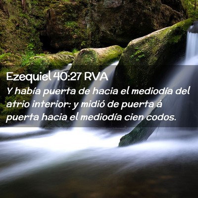 Picture 02 - Ezequiel 40:27 RVA - Y había puerta de hacia el mediodía del atrio - Bible Verse Picture