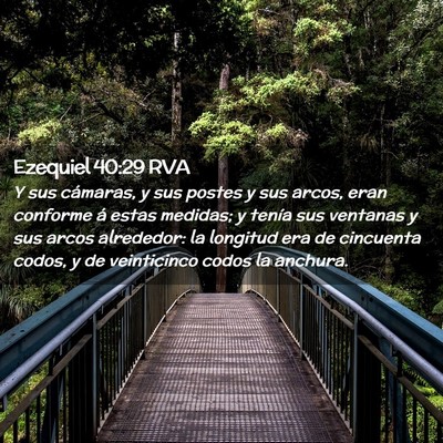 Picture 02 - Ezequiel 40:29 RVA - Y sus cámaras, y sus postes y sus arcos, eran - Bible Verse Picture