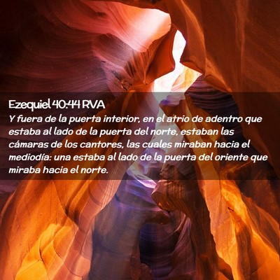 Picture 02 - Ezequiel 40:44 RVA - Y fuera de la puerta interior, en el atrio de - Bible Verse Picture