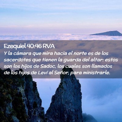 Picture 02 - Ezequiel 40:46 RVA - Y la cámara que mira hacia el norte es de los - Bible Verse Picture